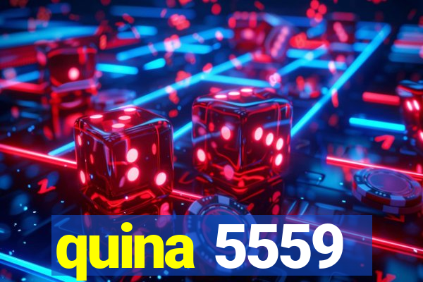 quina 5559